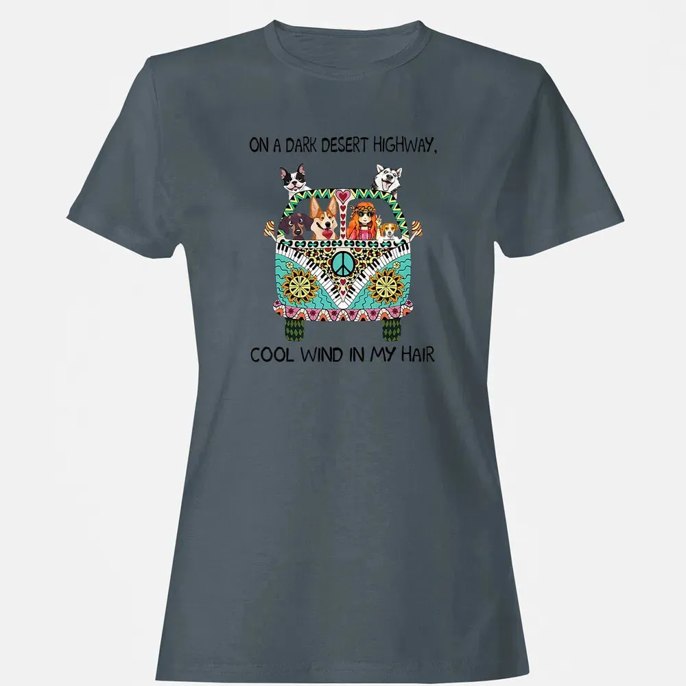 In Hair On Dark Highway A Desert Corgi Cool Wind Hippie Dog Women's T-shirt - 3
