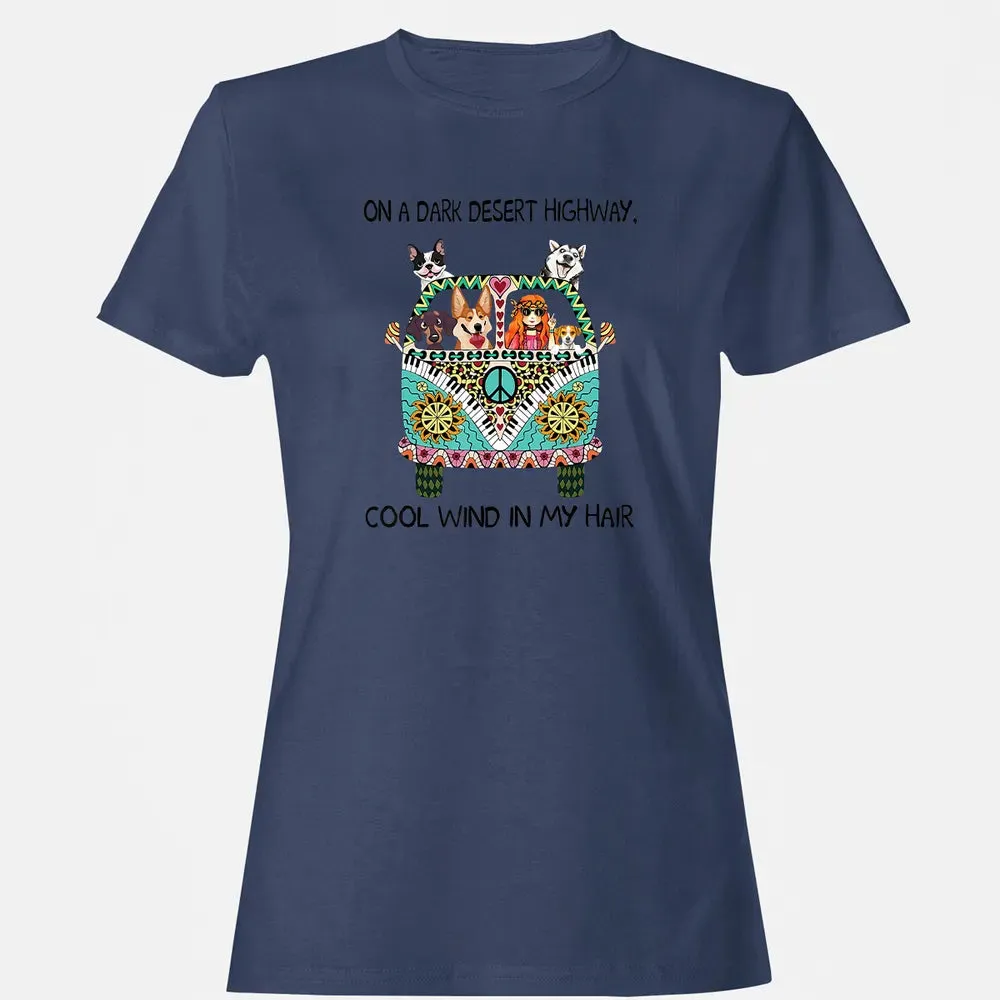 In Hair On Dark Highway A Desert Corgi Cool Wind Hippie Dog Women's T-shirt - 10