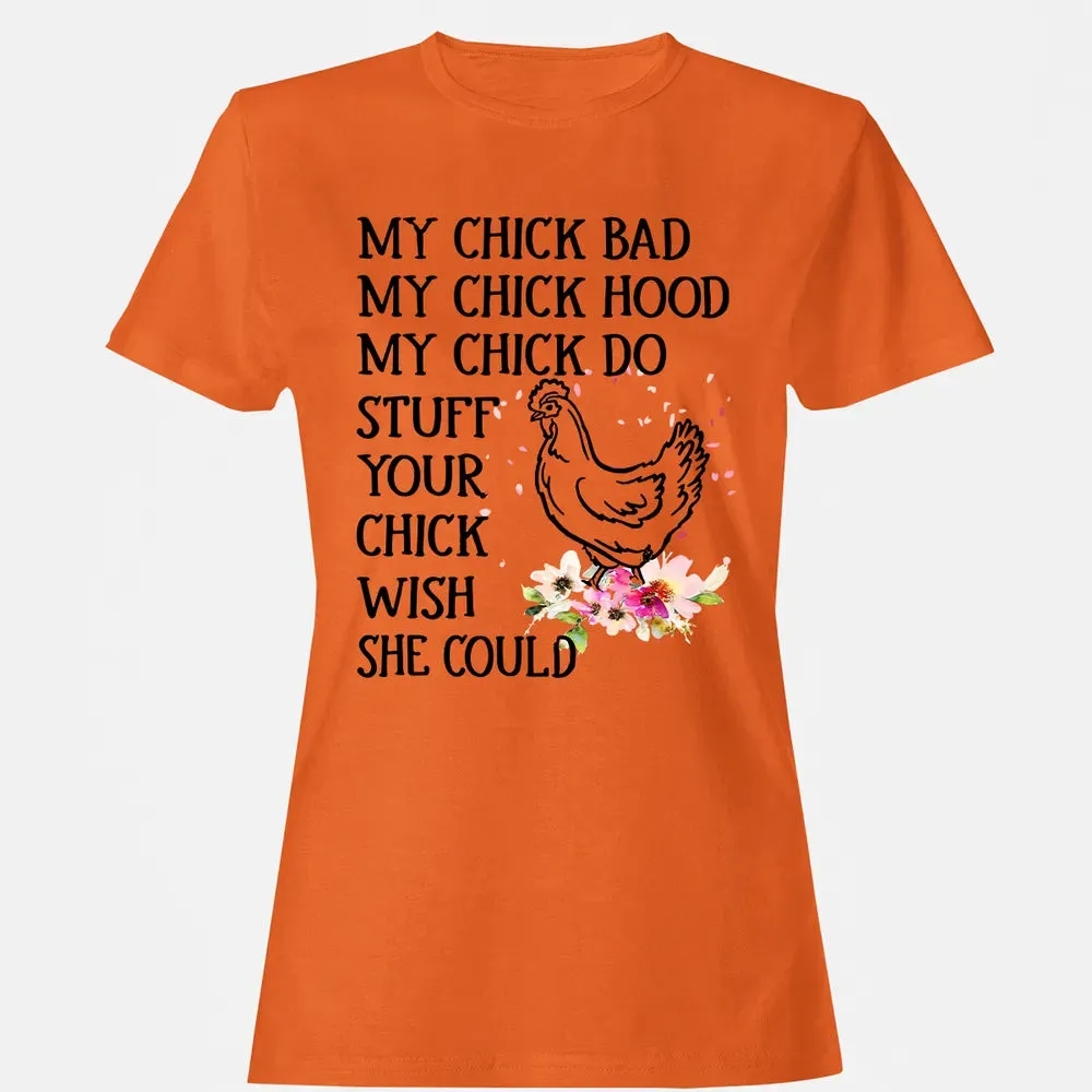 My Chick Women's T-shirt - 11