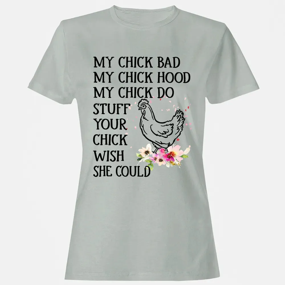 My Chick Women's T-shirt - 2
