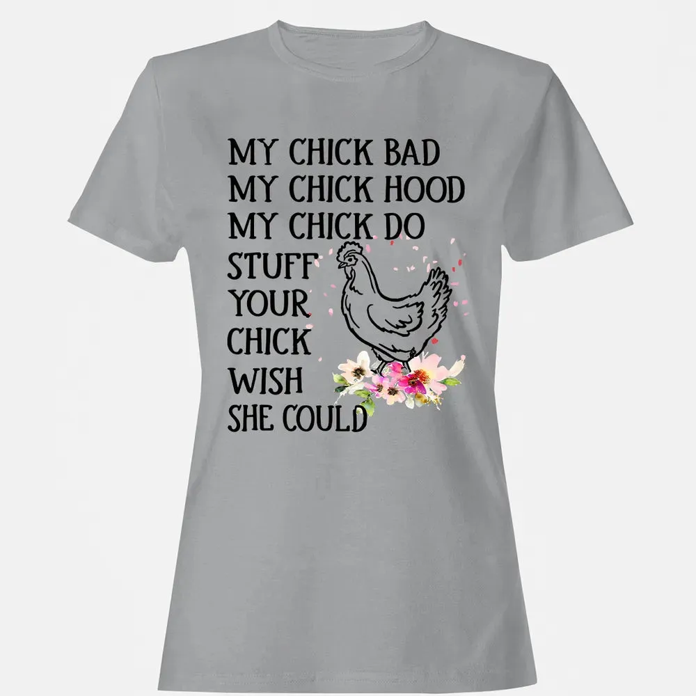 My Chick Women's T-shirt - 15