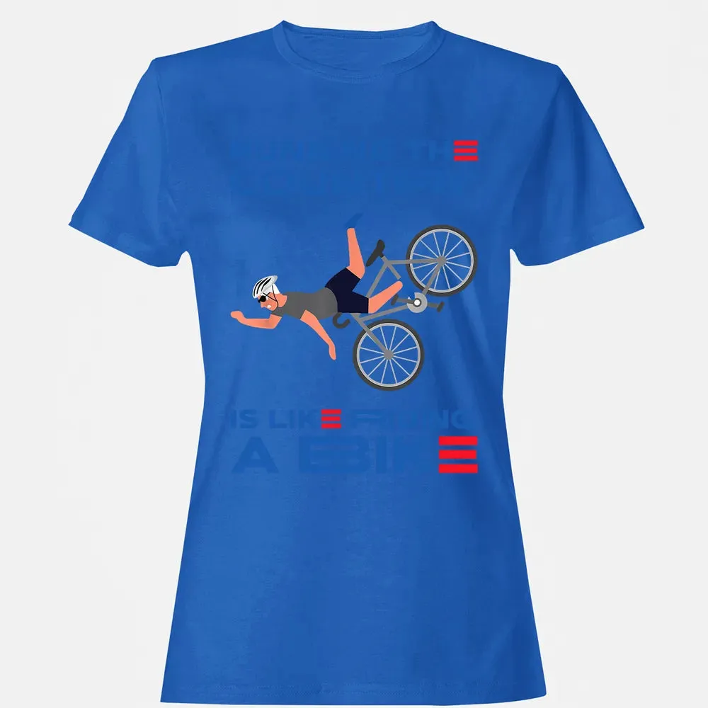 Running The Country Is Like Riding A Bike Women's T-shirt - 14