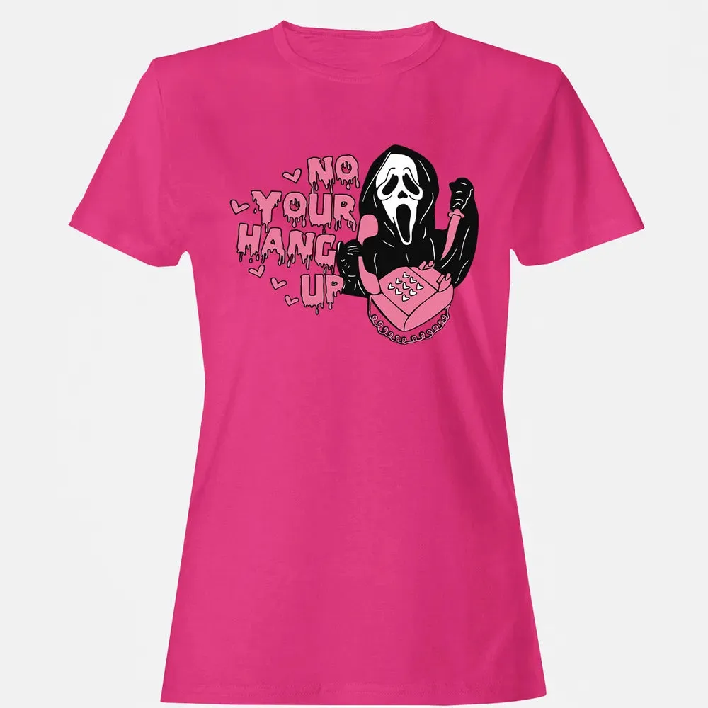 No You Hang Up Women's T-shirt - 6