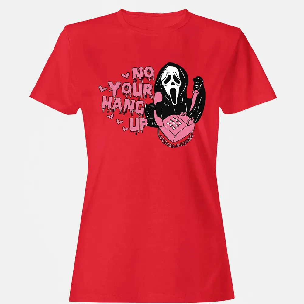 No You Hang Up Women's T-shirt - 13