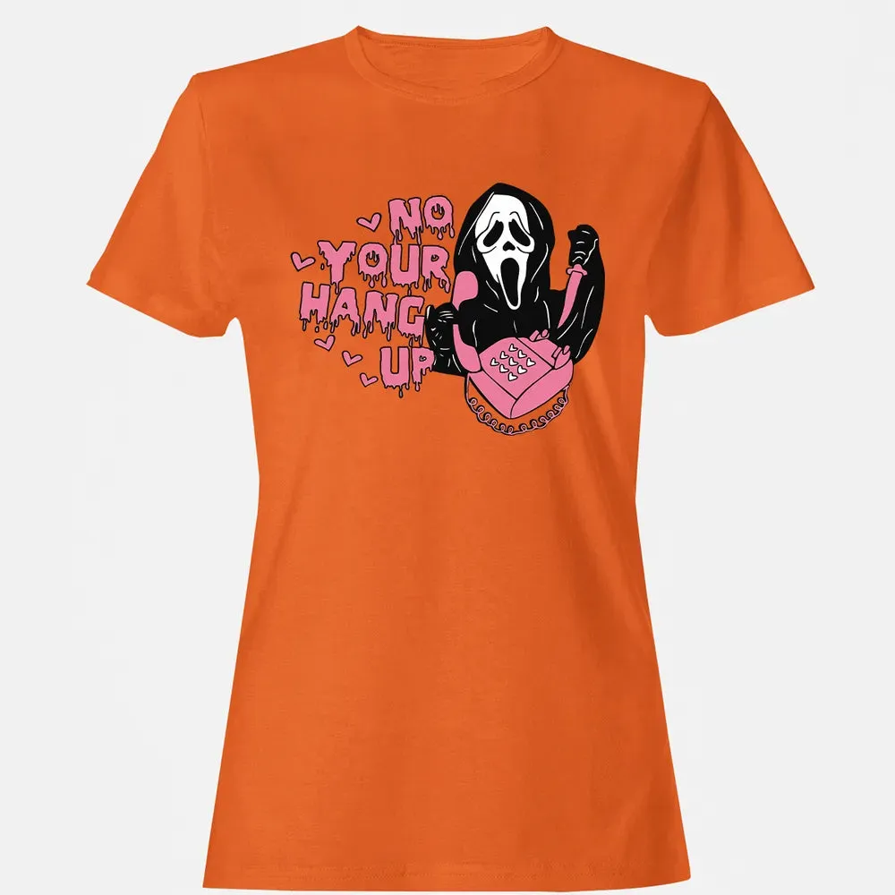 No You Hang Up Women's T-shirt - 11