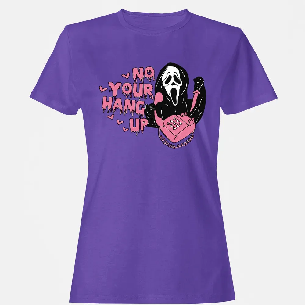 No You Hang Up Women's T-shirt - 12
