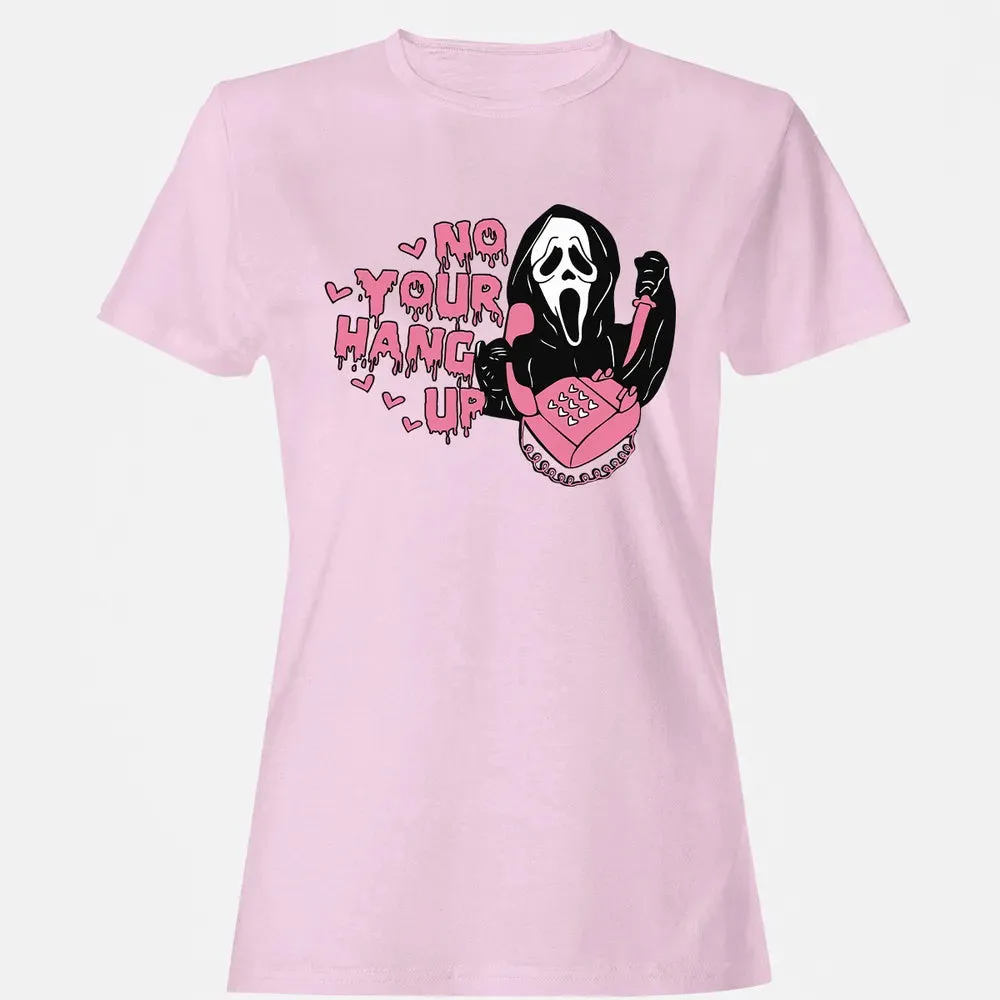 No You Hang Up Women's T-shirt - 9
