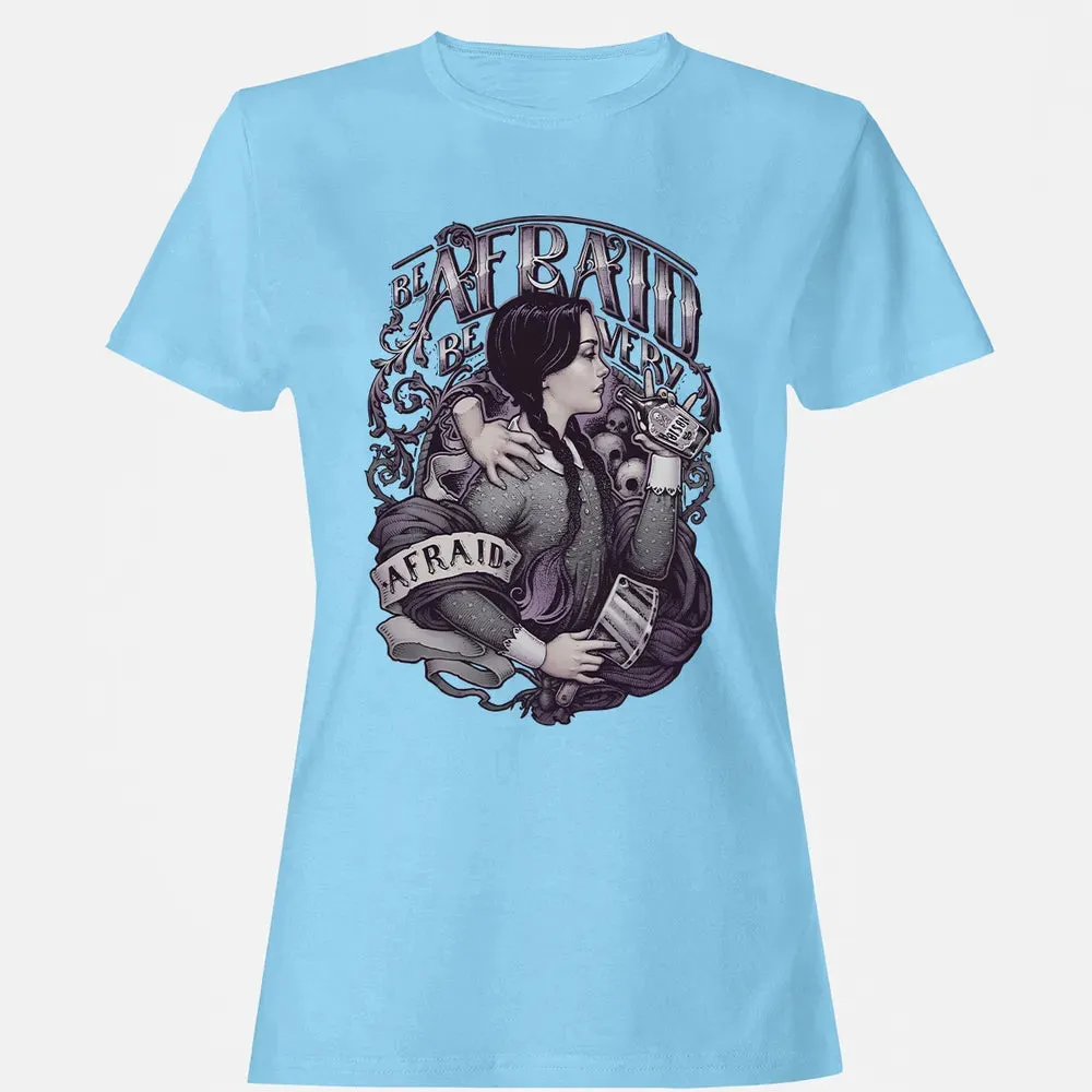 Be Afraid Women's T-shirt - 8