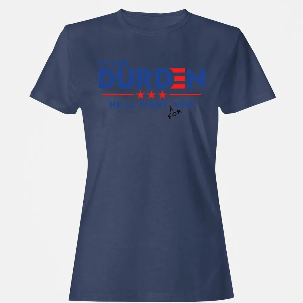 Tyler Durden Fight For You Women's T-shirt - 10