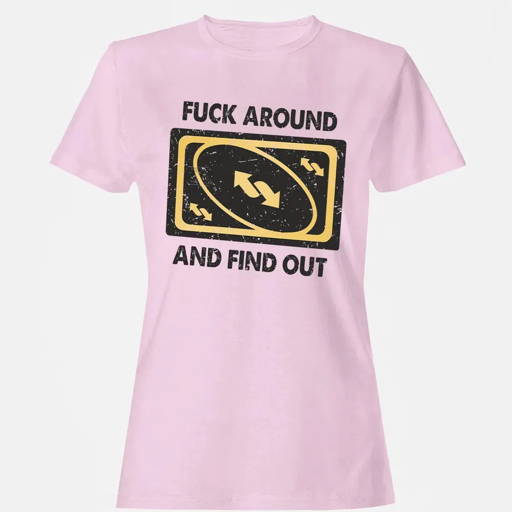 F Around And Find Out Women's T-shirt - 9