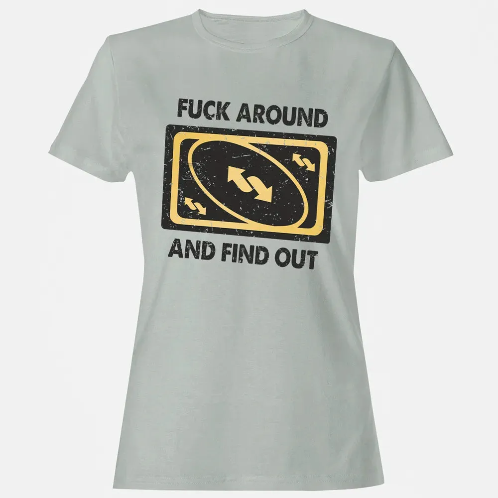 F Around And Find Out Women's T-shirt - 2