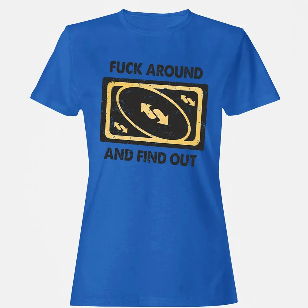 F Around And Find Out Women's T-shirt - 14