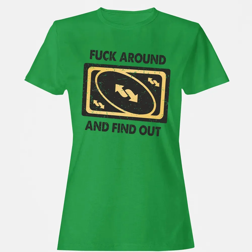 F Around And Find Out Women's T-shirt - 7