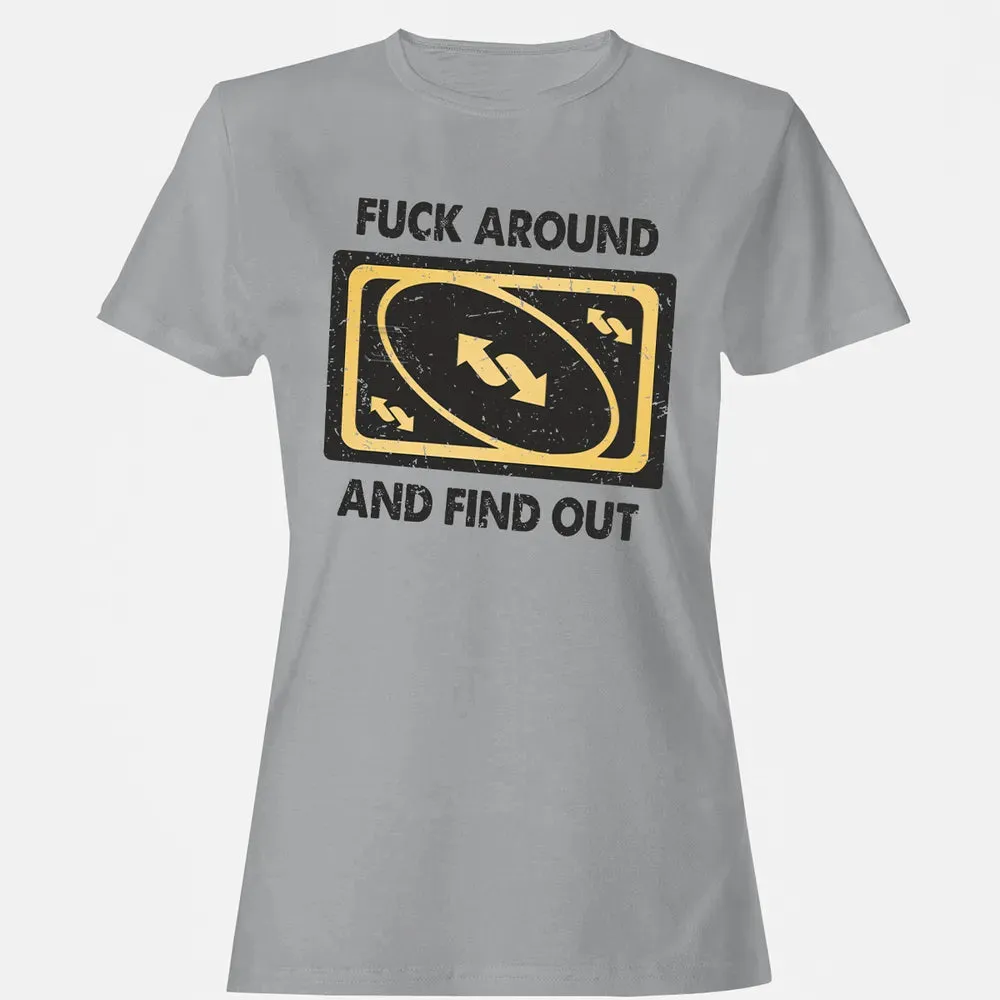 F Around And Find Out Women's T-shirt - 15
