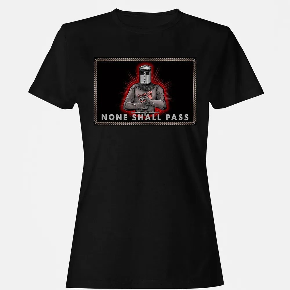 None Shall Pass Women's T-shirt - 16