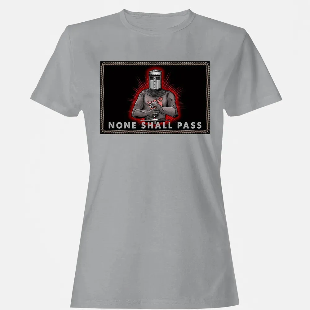 None Shall Pass Women's T-shirt - 15