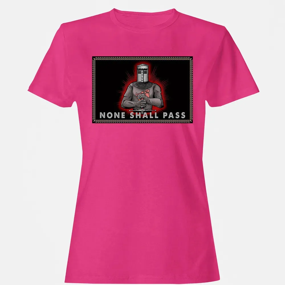None Shall Pass Women's T-shirt - 6