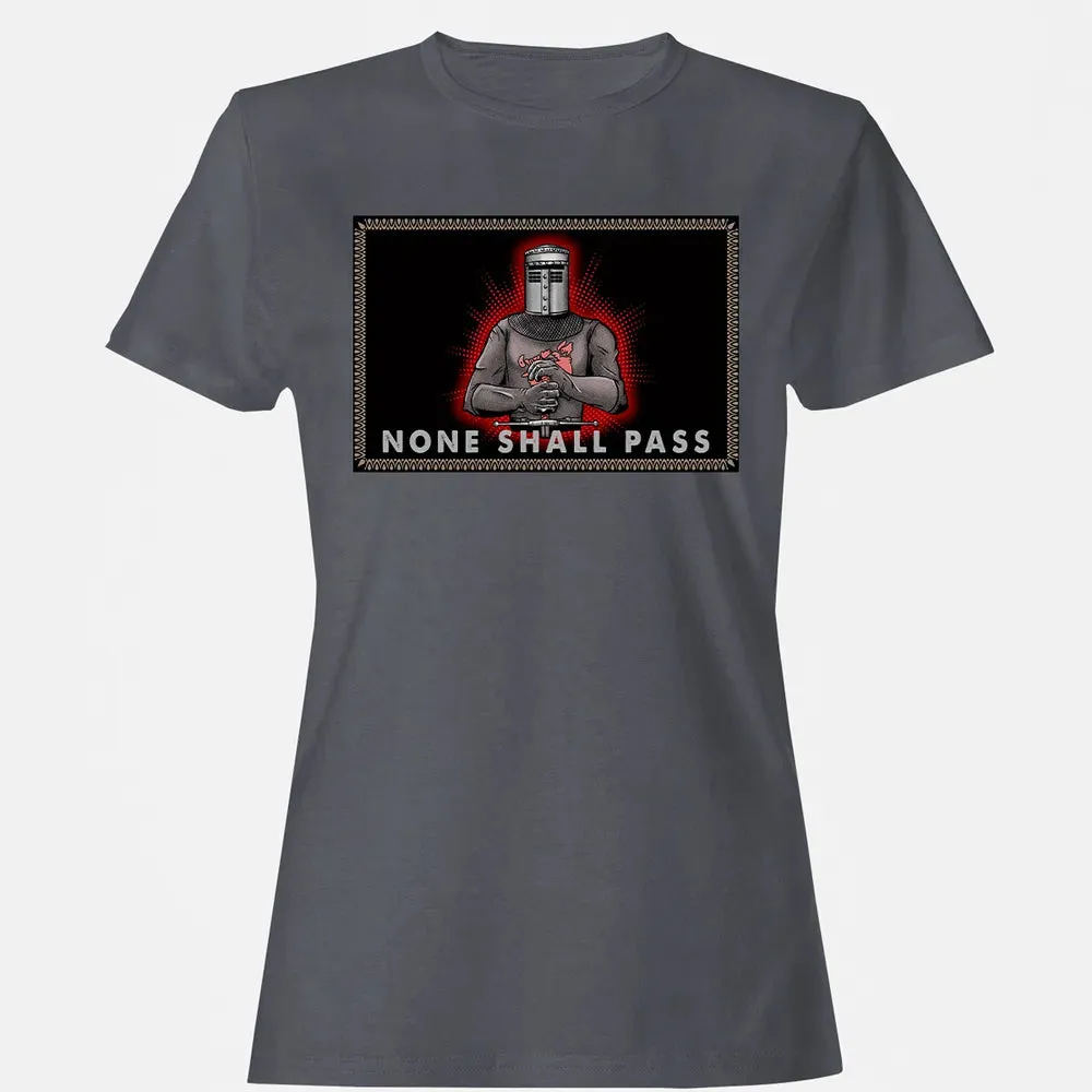 None Shall Pass Women's T-shirt - 5