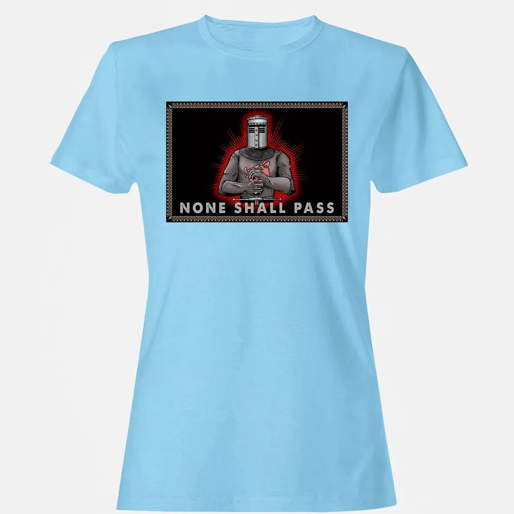 None Shall Pass Women's T-shirt - 8