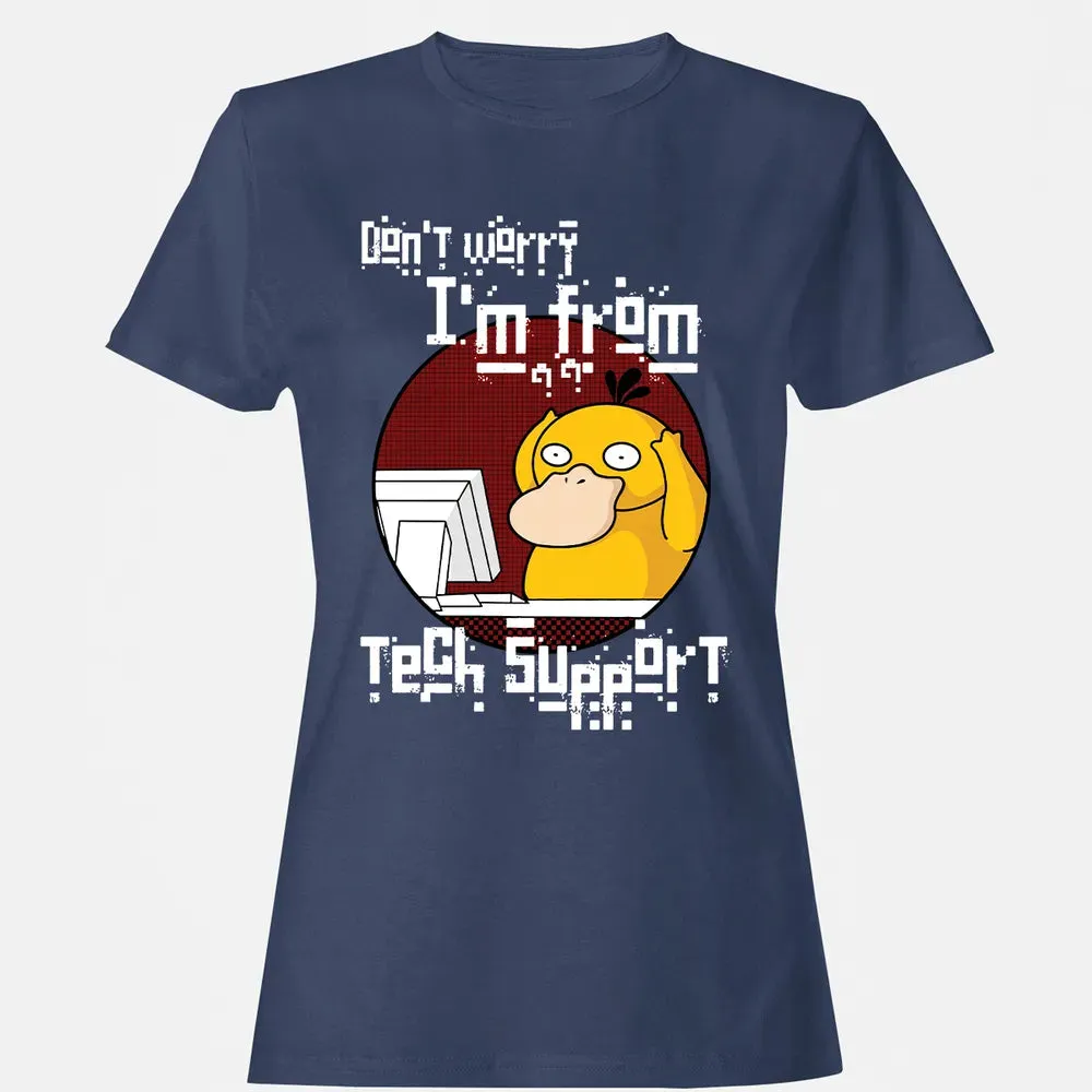 Iâ€™m From Tech Support Women's T-shirt - 10