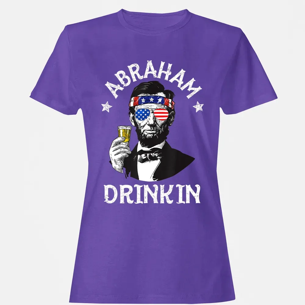 Abraham Drinkin 4th of July  Abe Lincoln Men Women Gift Women's T-shirt - 12
