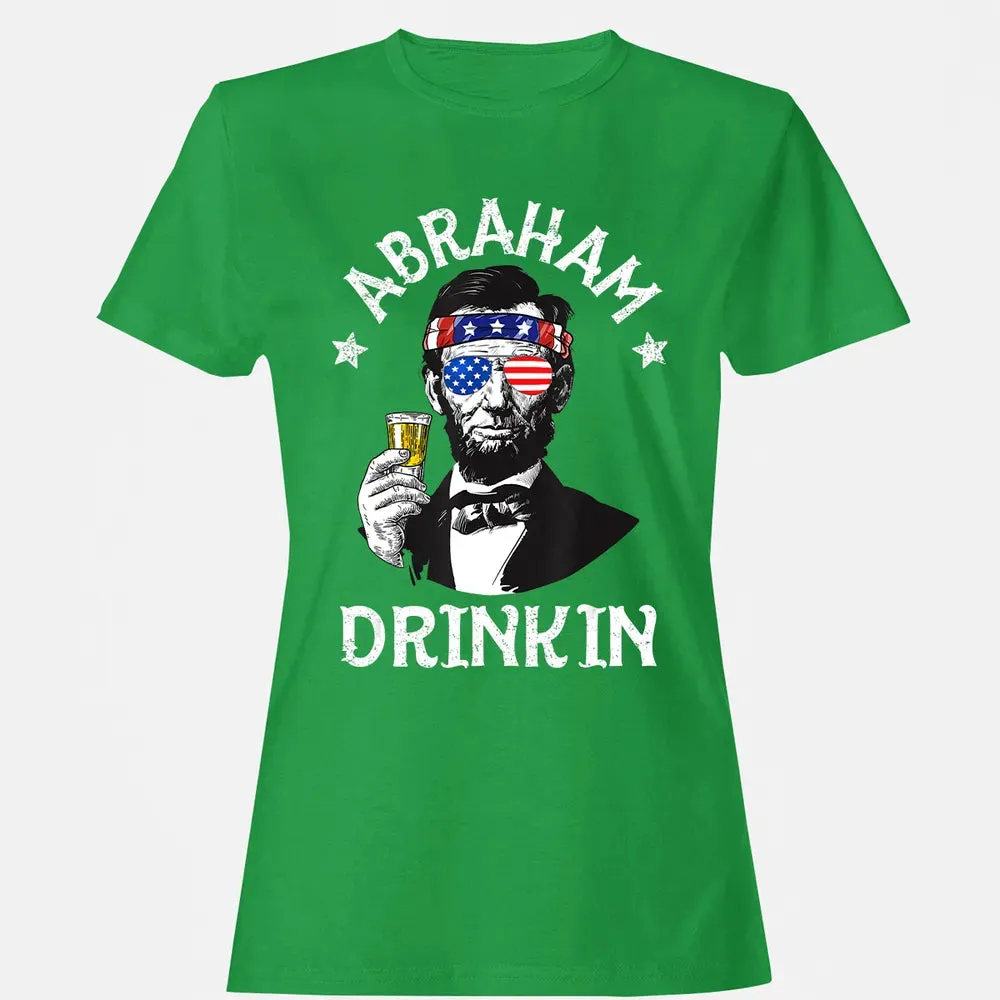 Abraham Drinkin 4th of July  Abe Lincoln Men Women Gift Women's T-shirt - 7