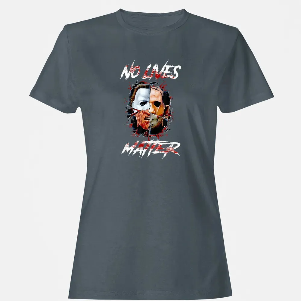 No Lives Matter Scary Horror Myers Michael Halloween Women's T-shirt - 3