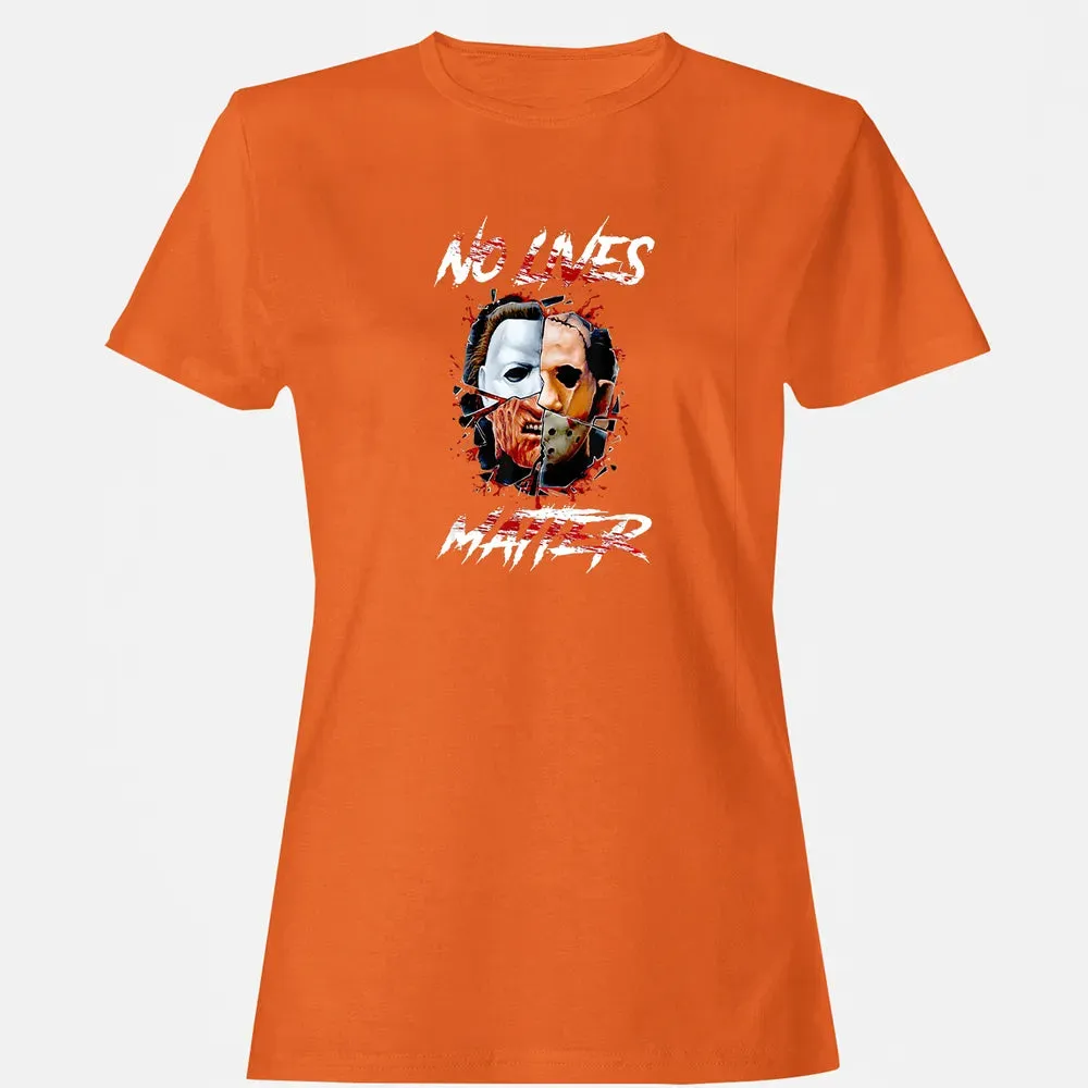 No Lives Matter Scary Horror Myers Michael Halloween Women's T-shirt - 11