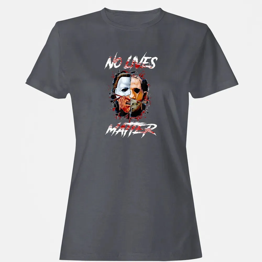 No Lives Matter Scary Horror Myers Michael Halloween Women's T-shirt - 5