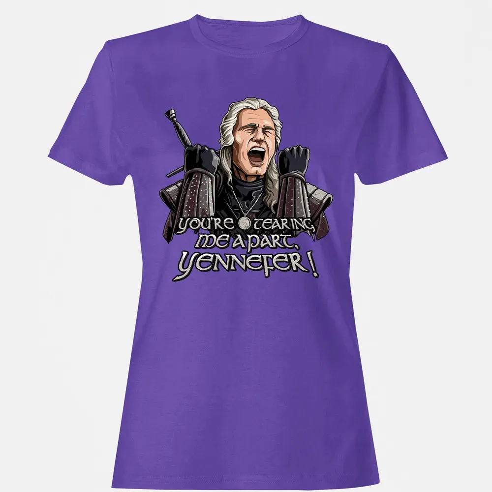 You're tearing me apart, Yennefer! Women's T-shirt - 12