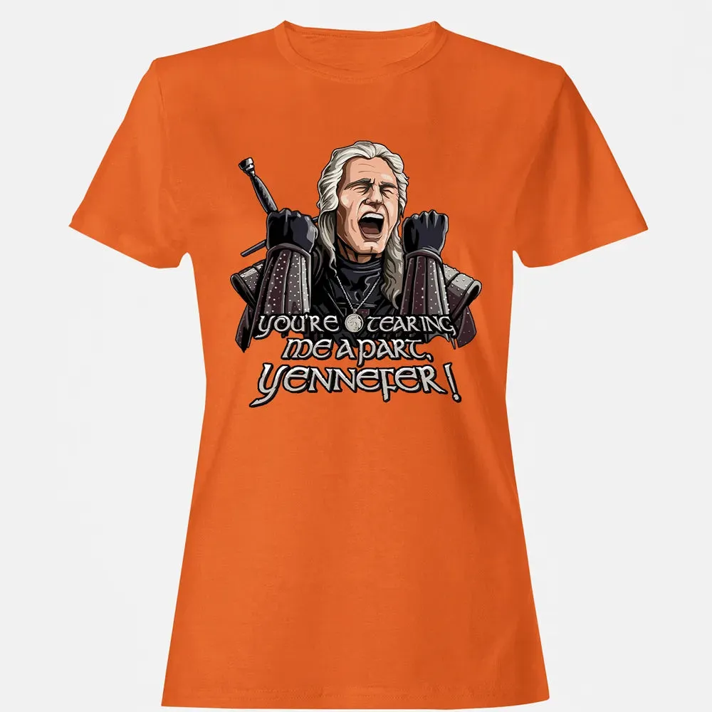 You're tearing me apart, Yennefer! Women's T-shirt - 11