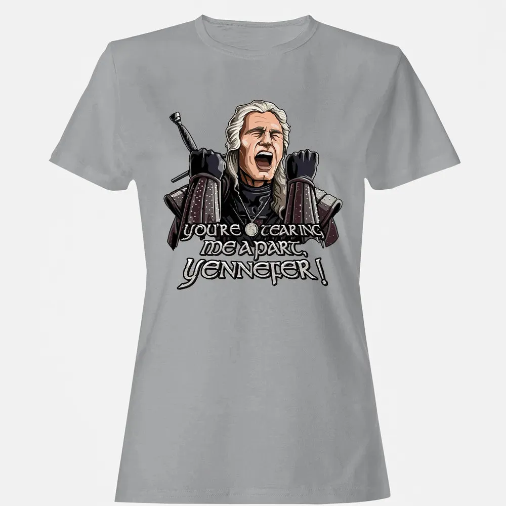 You're tearing me apart, Yennefer! Women's T-shirt - 15