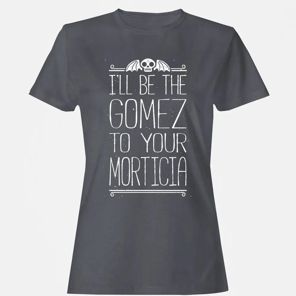 Gomez to your Morticia Women's T-shirt - 5