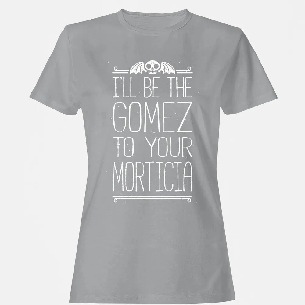 Gomez to your Morticia Women's T-shirt - 15