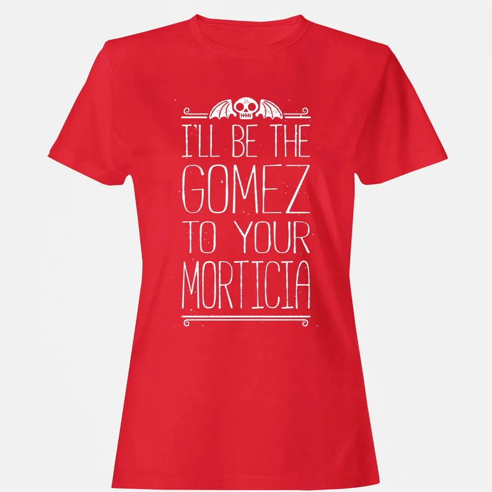 Gomez to your Morticia Women's T-shirt - 13