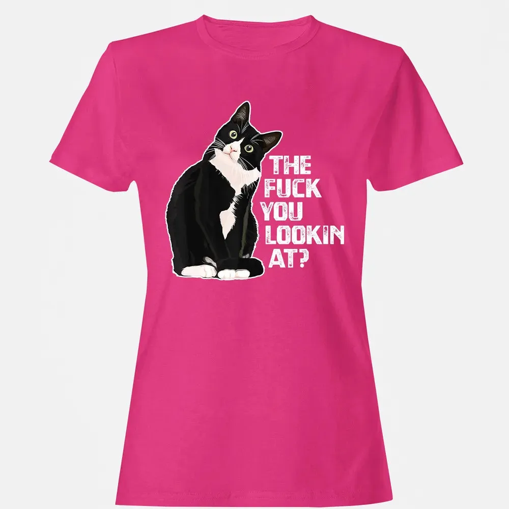 The Fuck You Lookin At Funny Vulgar Novelty for Cat Lovers Women's T-shirt - 6