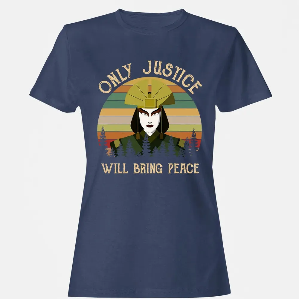 Only Justice Will Bring Peace Women's T-shirt - 10