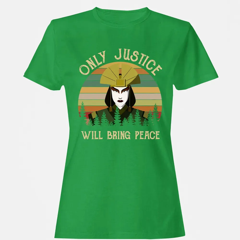 Only Justice Will Bring Peace Women's T-shirt - 7