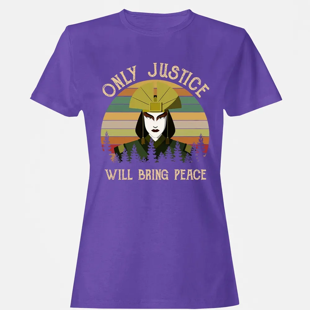 Only Justice Will Bring Peace Women's T-shirt - 12