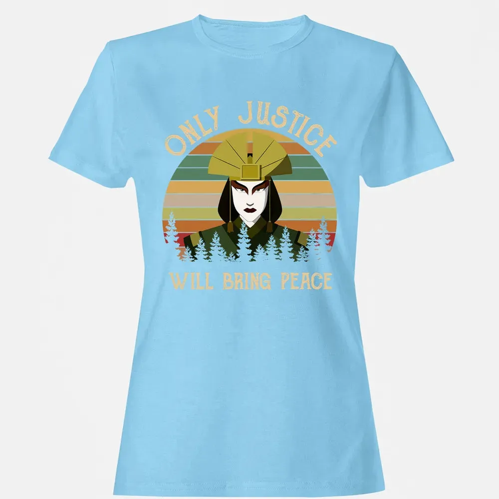 Only Justice Will Bring Peace Women's T-shirt - 8