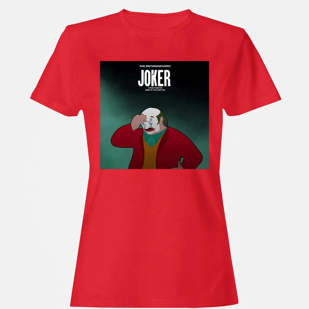 It Donâ€™t Matter Women's T-shirt - 13