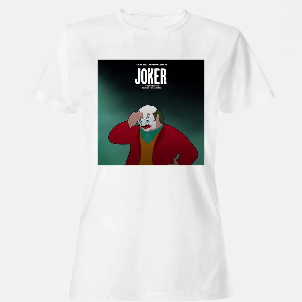 It Donâ€™t Matter Women's T-shirt - 16