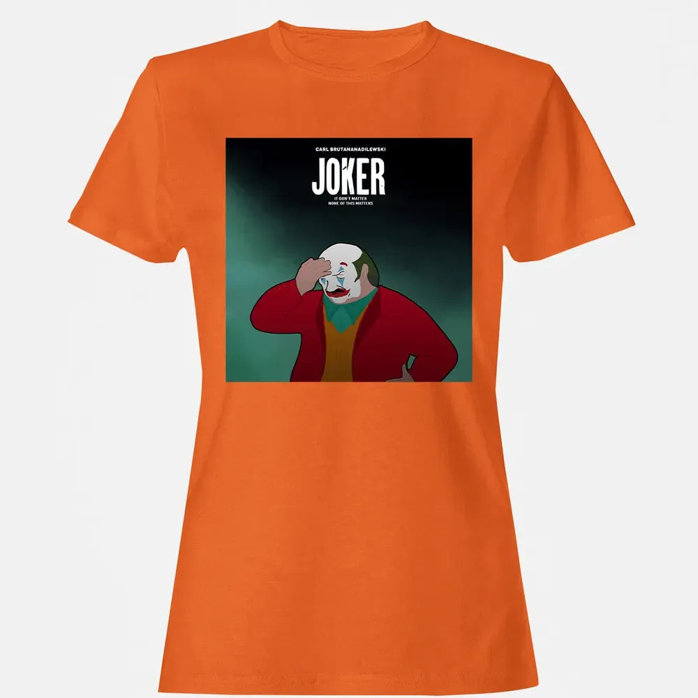 It Donâ€™t Matter Women's T-shirt - 11
