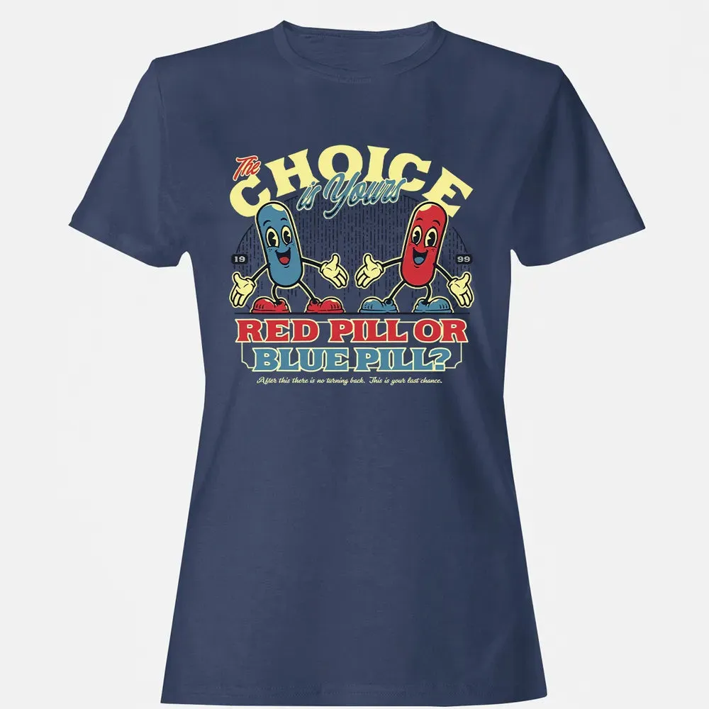 Red Pill Blue Pill Women's T-shirt - 10