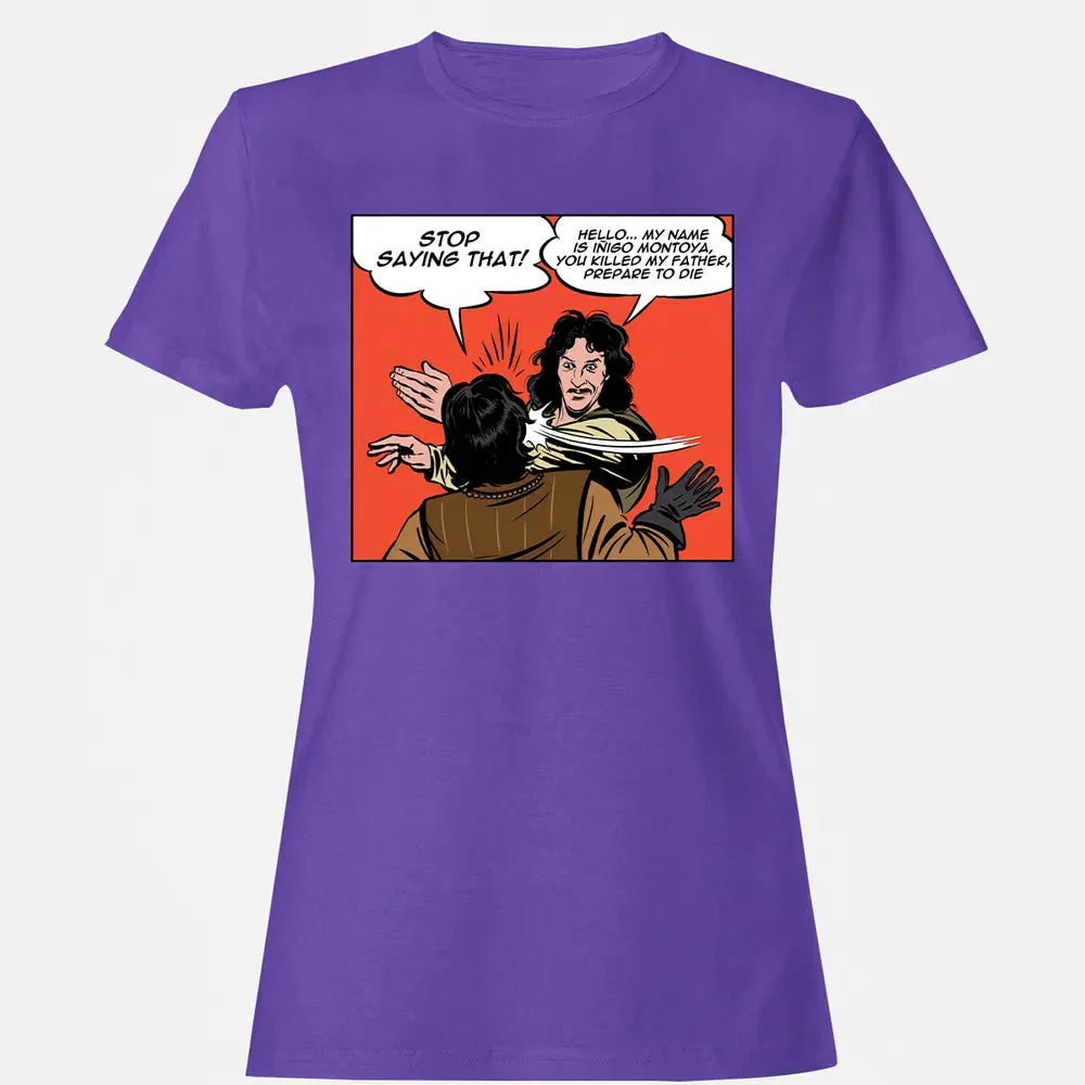 Stop Saying Hello Women's T-shirt - 12