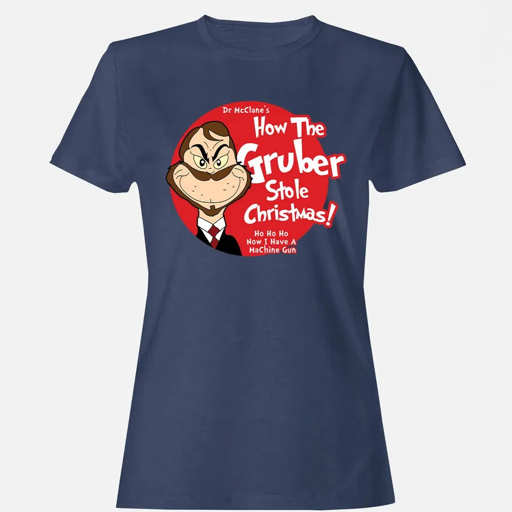 How The Gruber Stole Christmas Women's T-shirt - 10