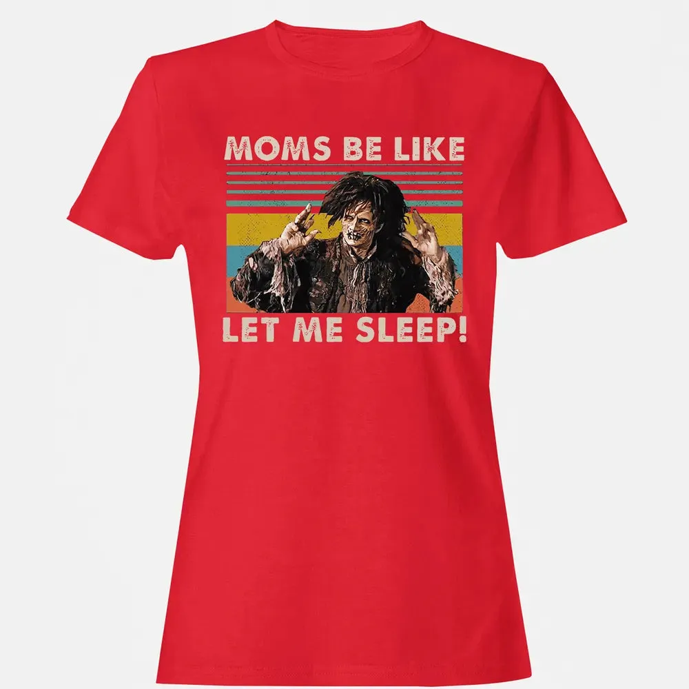 Let me sleep! Women's T-shirt - 13
