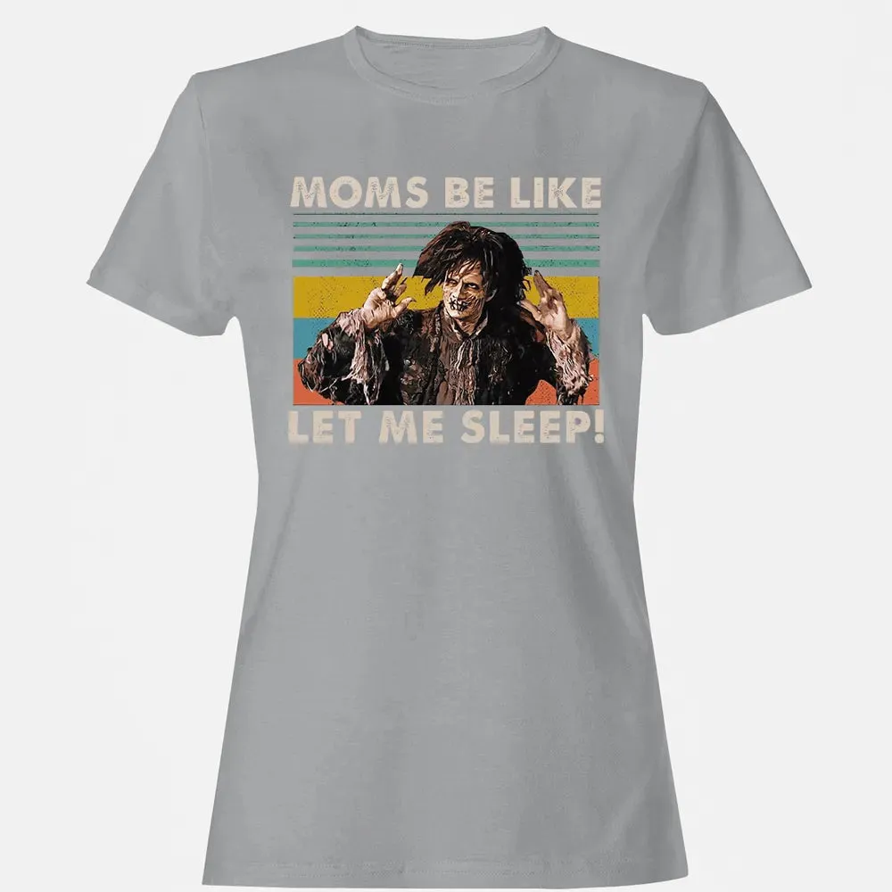 Let me sleep! Women's T-shirt - 15
