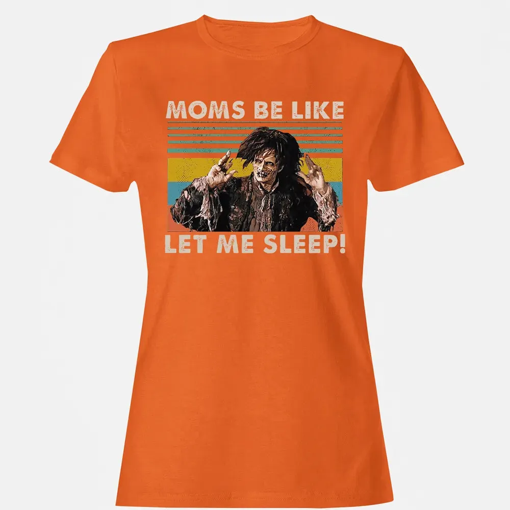 Let me sleep! Women's T-shirt - 11