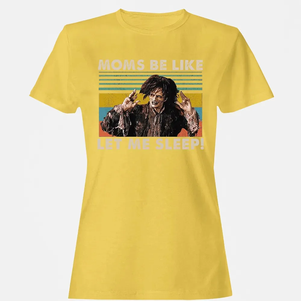Let me sleep! Women's T-shirt - 4